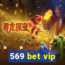 569 bet vip